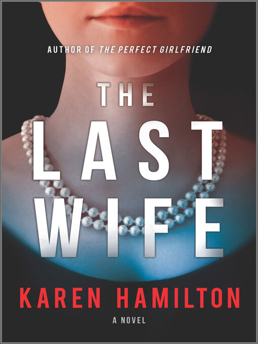 Title details for The Last Wife by Karen Hamilton - Available